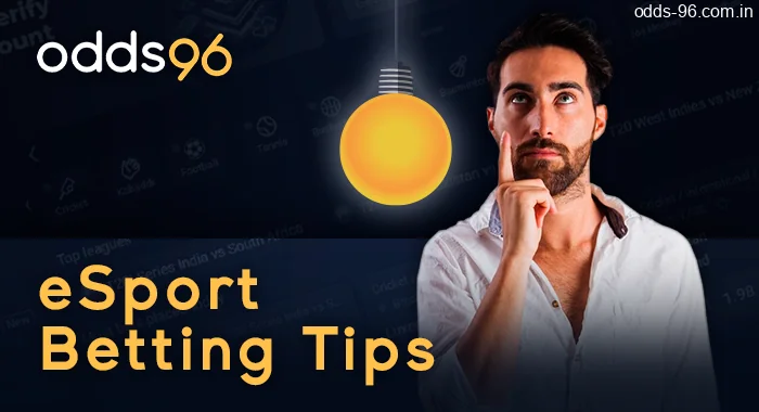 eSport betting tips from Odds96: how to increase the chance of win