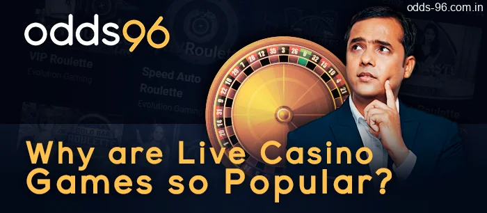 Why are Live Casino Games so popular in India