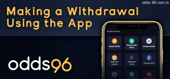 Making withdrawals via Odds 96 APK: step-by-step instructions